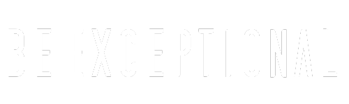 Be Exceptional